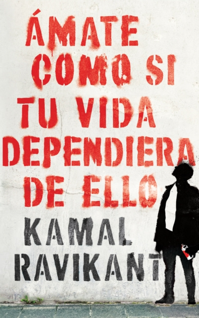 E-kniha Love Yourself Like Your Life Depends on It  Spanish edition) Kamal Ravikant