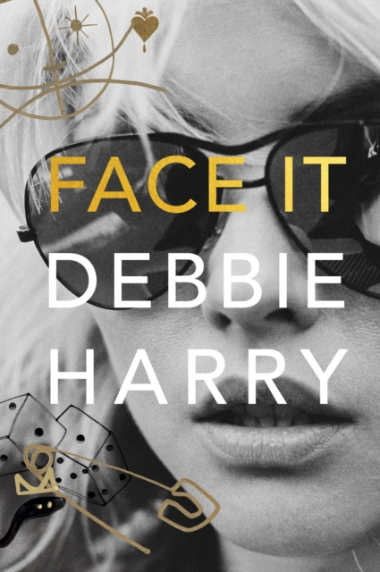 E-kniha Face It Debbie Harry