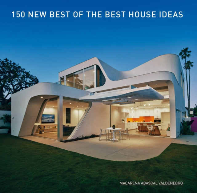 E-kniha 150 New Best of the Best House Ideas Macarena Abascal Valdenebro