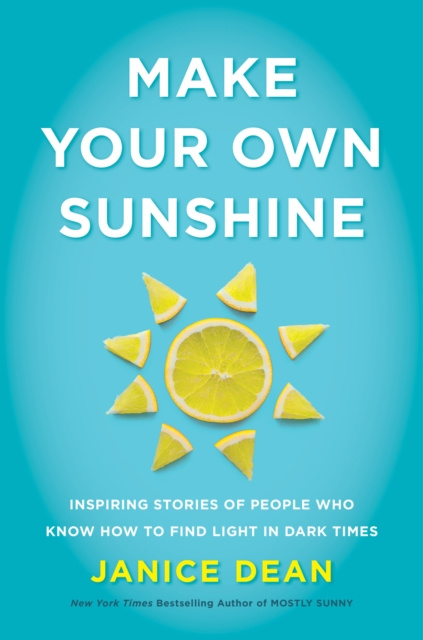 E-book Make Your Own Sunshine Janice Dean