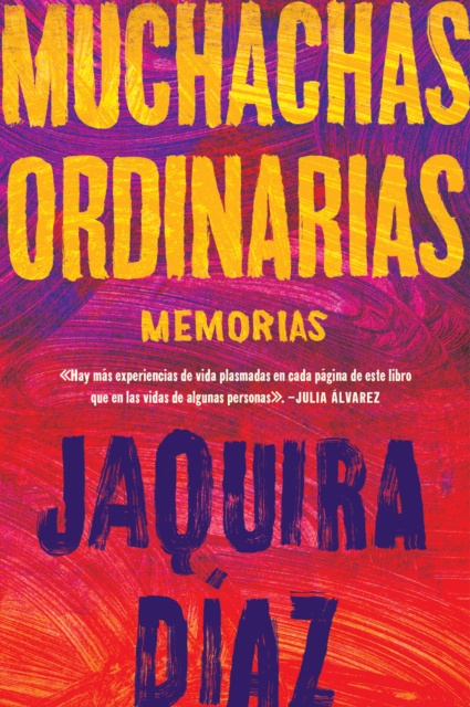 E-kniha Ordinary Girls  Muchachas ordinarias (Spanish edition) Jaquira Diaz