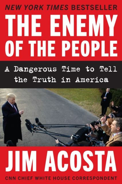 E-book Enemy of the People Jim Acosta