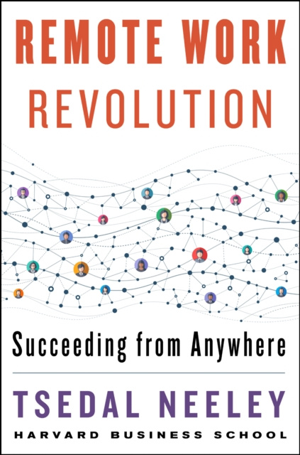 E-kniha Remote Work Revolution Tsedal Neeley