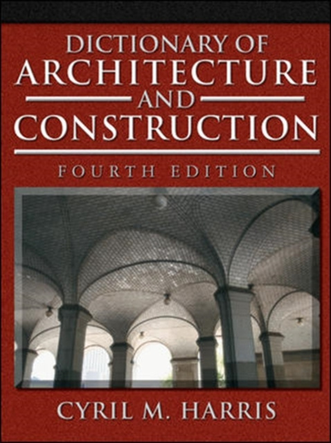 E-kniha Dictionary of Architecture and Construction Cyril M. Harris