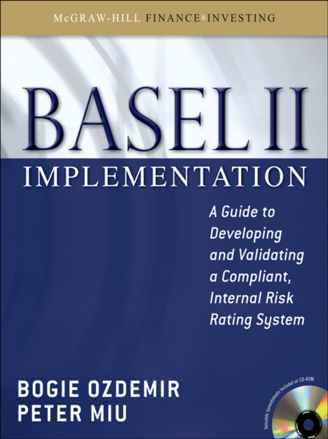 E-book Basel II Implementation: A Guide to Developing and Validating a Compliant, Internal Risk Rating System Bogie Ozdemir