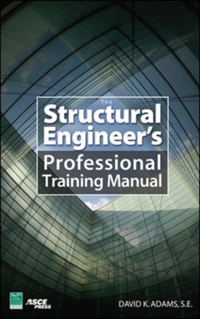 E-knjiga Structural Engineer's Professional Training Manual Dave K. Adams