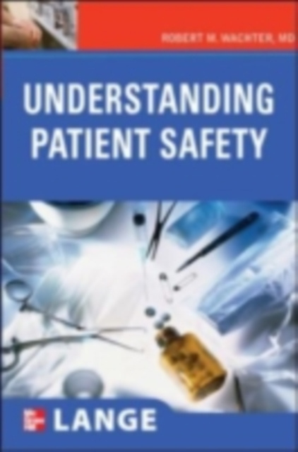 E-knjiga Understanding Patient Safety Robert Wachter
