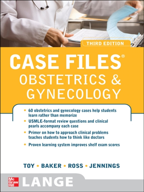 E-kniha Case Files Obstetrics and Gynecology, Third Edition Eugene Toy