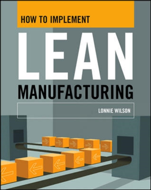 E-book How To Implement Lean Manufacturing Lonnie Wilson