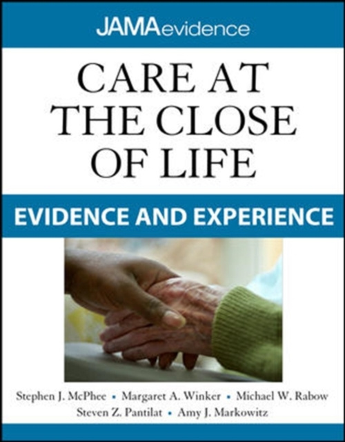 E-kniha Care at the Close of Life: Evidence and Experience Stephen J. McPhee