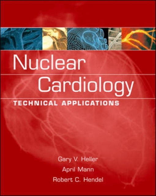 E-book Nuclear Cardiology: Technical Applications Gary V. Heller