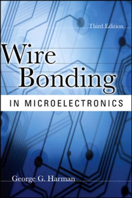 E-knjiga Wire Bonding in Microelectronics George Harman