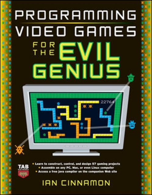 E-kniha Programming Video Games for the Evil Genius Ian Cinnamon
