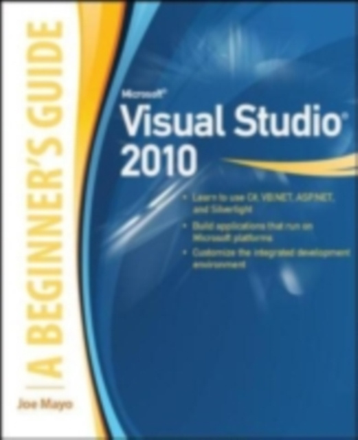 E-knjiga Microsoft Visual Studio 2010: A Beginner's Guide Joe Mayo