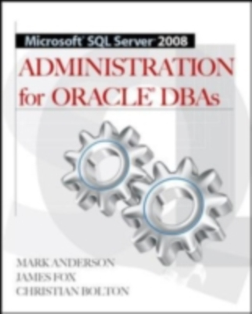 E-knjiga Microsoft SQL Server 2008 Administration for Oracle DBAs Mark Anderson