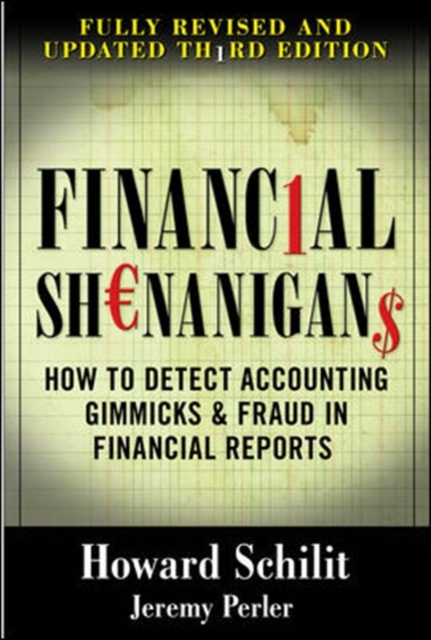 E-kniha Financial Shenanigans:  How to Detect Accounting Gimmicks & Fraud in Financial Reports, Third Edition Howard M. Schilit