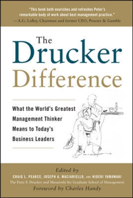 E-kniha Drucker Difference: What the World's Greatest Management Thinker Means to Today's Business Leaders Craig L. Pearce