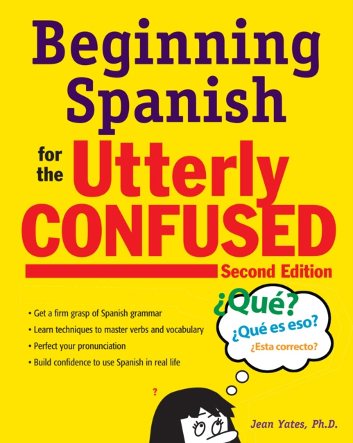 E-kniha Beginning Spanish for the Utterly Confused, Second Edition Jean Yates