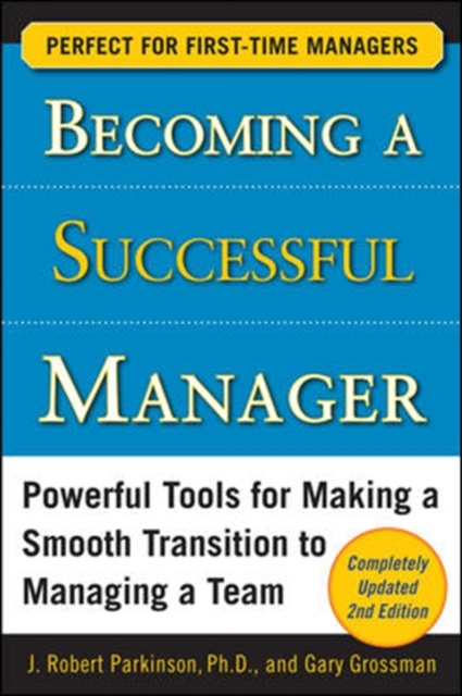 E-knjiga Becoming a Successful Manager, Second Edition J. Robert Parkinson