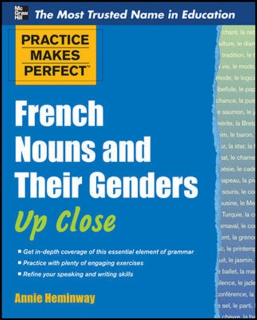 E-kniha Practice Makes Perfect French Nouns and Their Genders Up Close Annie Heminway