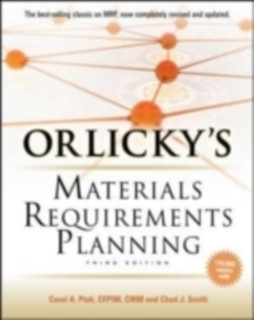 ebook Orlicky's Material Requirements Planning, Third Edition Carol A. Ptak