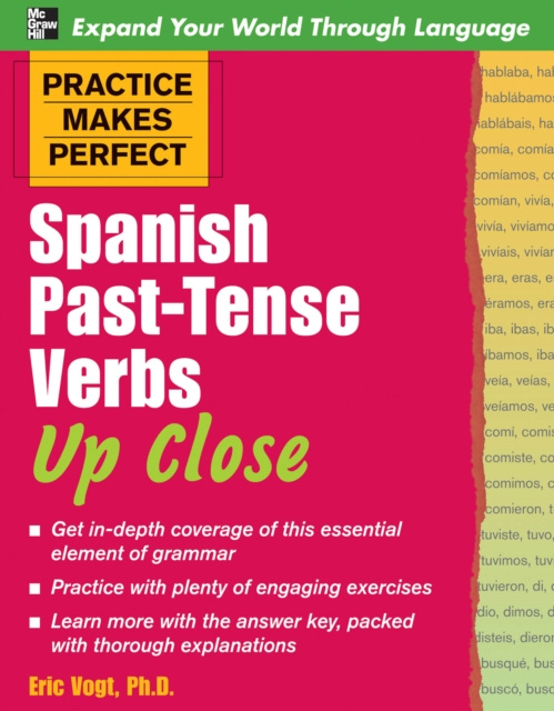 E-kniha Practice Makes Perfect: Spanish Past-Tense Verbs Up Close Eric W. Vogt