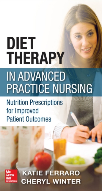 E-book Diet Therapy in Advanced Practice Nursing Katie Ferraro