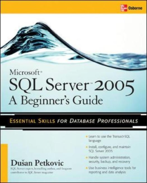 E-knjiga Microsoft SQL Server 2005: A Beginner''s Guide Dusan Petkovic
