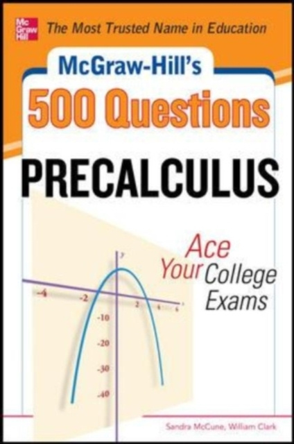 E-kniha McGraw-Hill's 500 College Precalculus Questions: Ace Your College Exams Sandra McCune