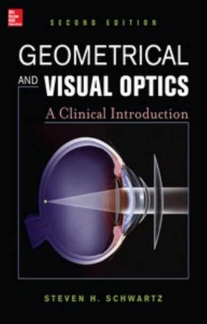 Libro electrónico Geometrical and Visual Optics, Second Edition Steven H. Schwartz