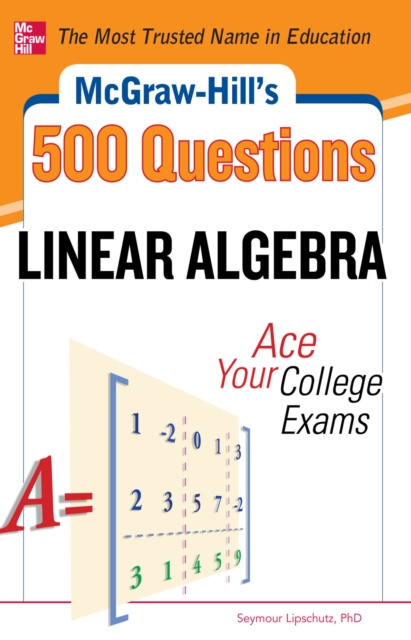 E-kniha McGraw-Hill's 500 College Linear Algebra Questions to Know by Test Day Seymour Lipschutz