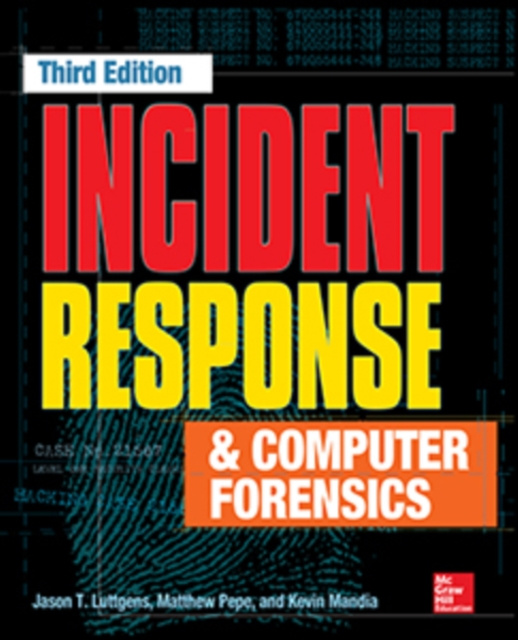 E-knjiga Incident Response & Computer Forensics, Third Edition Jason T. Luttgens