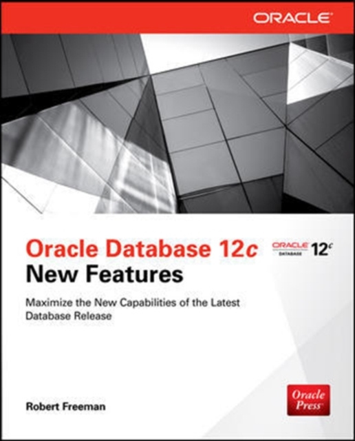 E-kniha Oracle Database 12c New Features Robert G. Freeman