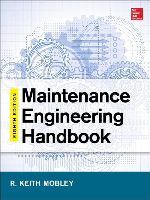 E-book Maintenance Engineering Handbook, Eighth Edition Keith Mobley