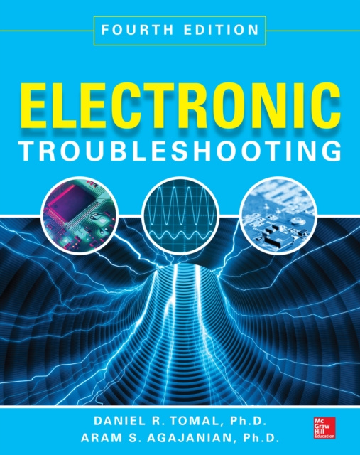 E-knjiga Electronic Troubleshooting, Fourth Edition Daniel R. Tomal