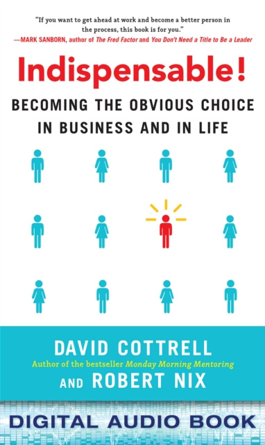 E-kniha Indispensable! Becoming the Obvious Choice in Business and in Life David Cottrell