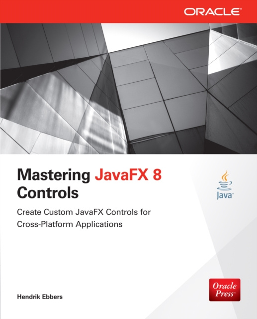 E-kniha Mastering JavaFX 8 Controls Hendrik Ebbers