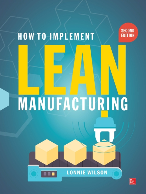 E-book How To Implement Lean Manufacturing, Second Edition Lonnie Wilson