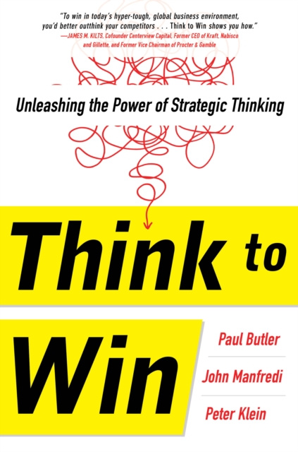 E-kniha Think to Win: Unleashing the Power of Strategic Thinking Paul Butler