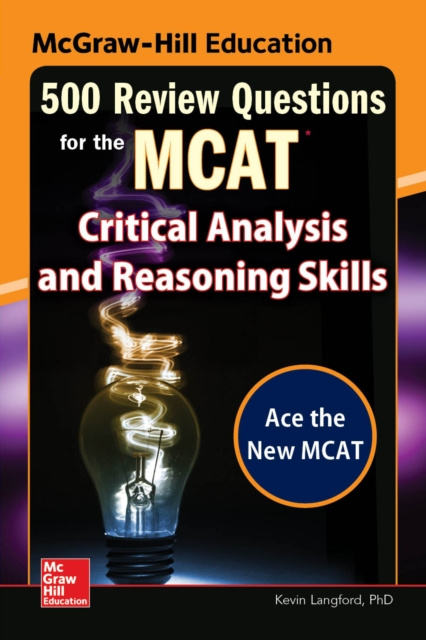 E-kniha McGraw-Hill Education 500 Review Questions for the MCAT: Critical Analysis and Reasoning Skills Kevin Langford