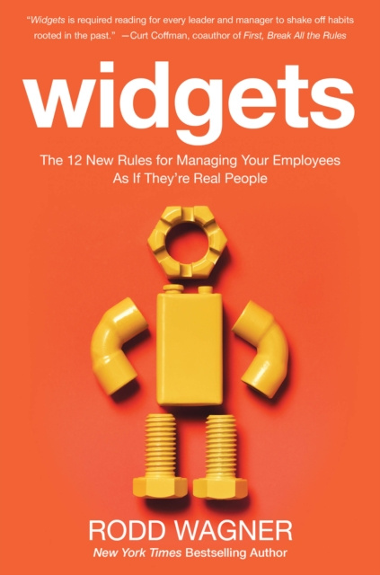 E-kniha Widgets: The 12 New Rules for Managing Your Employees as if They're Real People Rodd Wagner