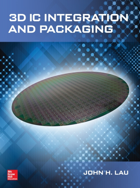 E-kniha 3D IC Integration and Packaging John H. Lau
