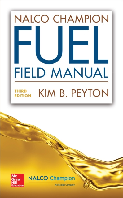 E-kniha NalcoChampion Fuel Field Manual, Third Edition Kim B. Peyton