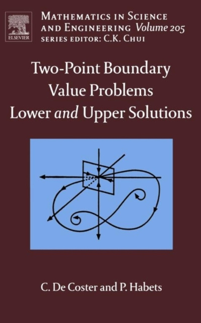 E-knjiga Two-Point Boundary Value Problems: Lower and Upper Solutions C. De Coster