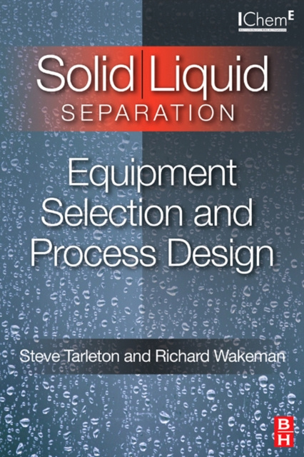 E-knjiga Solid/Liquid Separation: Equipment Selection and Process Design Steve Tarleton