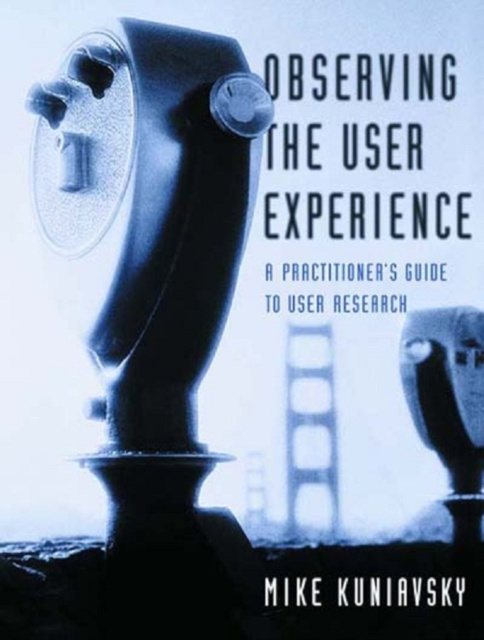 E-book Observing the User Experience Mike Kuniavsky