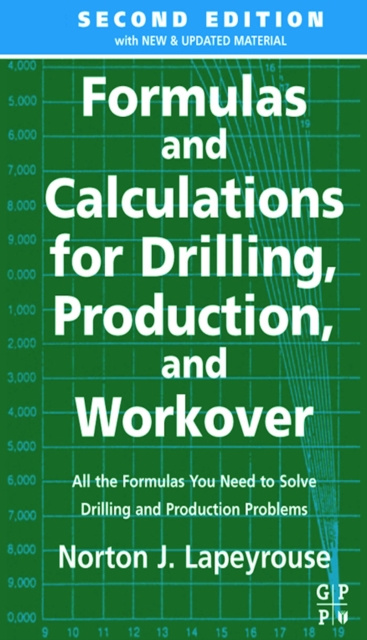 E-kniha Formulas and Calculations for Drilling, Production and Workover Norton J. Lapeyrouse