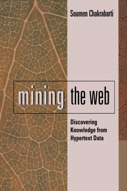 E-book Mining the Web Soumen Chakrabarti