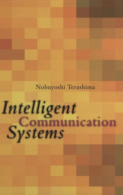 E-Book Intelligent Communication Systems Nobuyoshi Terashima