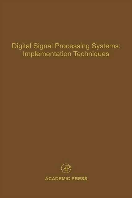 E-knjiga Digital Signal Processing Systems: Implementation Techniques Cornelius T. Leondes